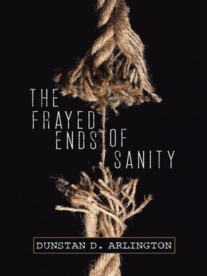 cover image of The Frayed Ends of Sanity